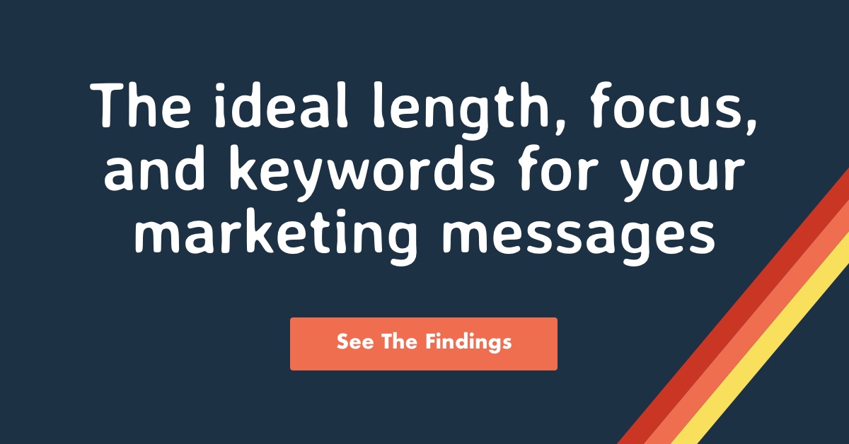 Ideal marketing message length and content