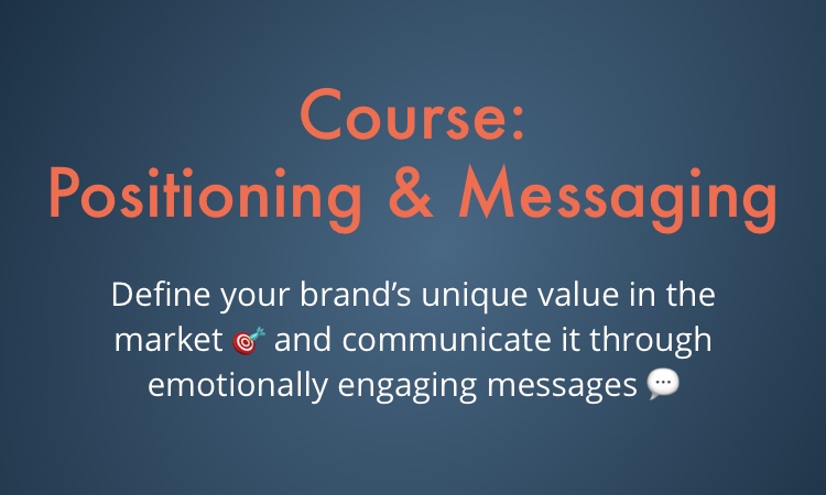 Brand Positioning and Messaging course